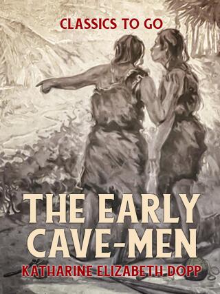The Early Cave-Men