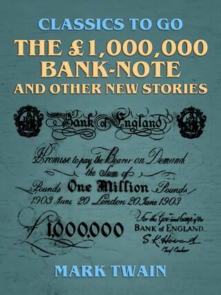 The £1,000,000 bank-note, and other new stories