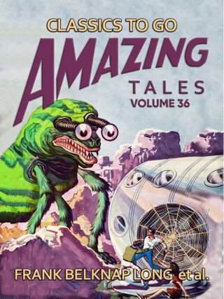 Amazing Tales Volume 36