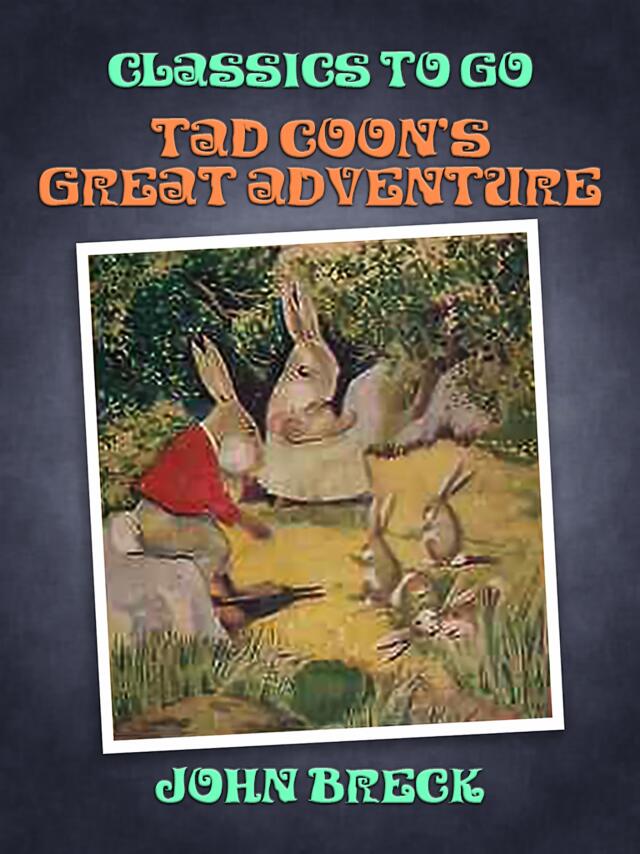 Tad Coon's Great Adventure