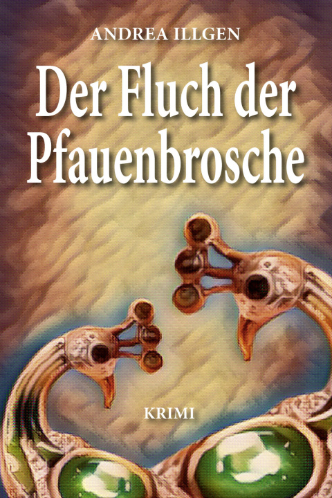 Cover image for book Der Fluch der Pfauenbrosche
