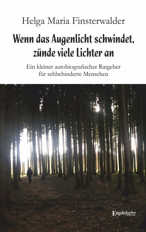 Cover image for book Wenn das Augenlicht schwindet, zünde viele Lichter an