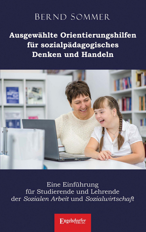 Cover image for book Ausgewählte Orientierungshilfen für sozialpädagogisches Denken und Handeln