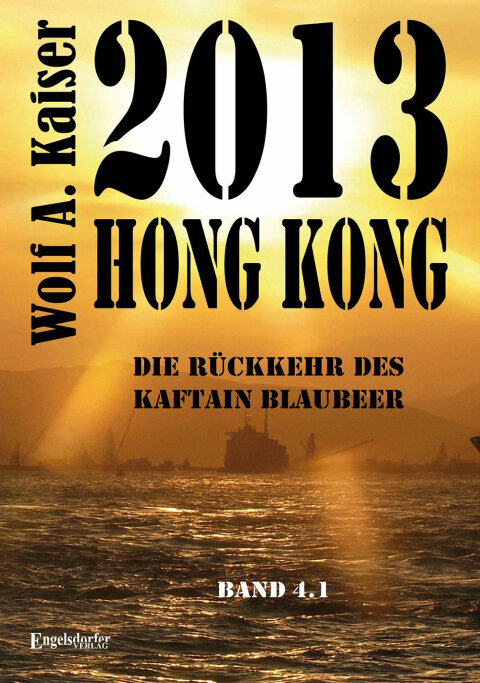 Cover image for book 2013 Hong Kong - Die Rückkehr des Kaftain Blaubeer