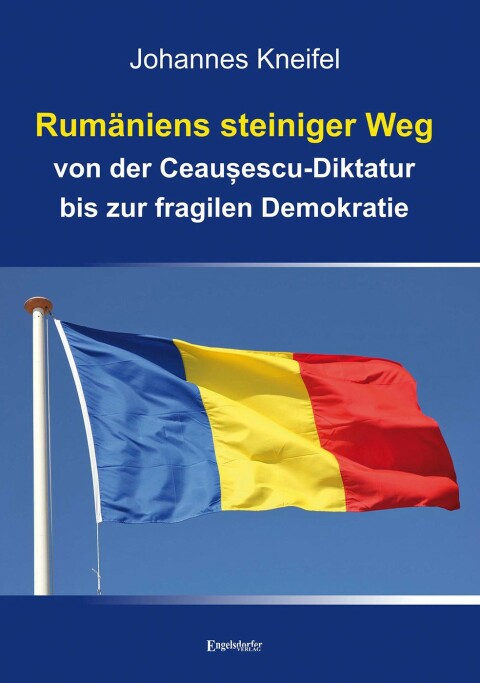 Cover image for book Rumäniens steiniger Weg von der Ceaușescu-Diktatur bis zur fragilen Demokratie