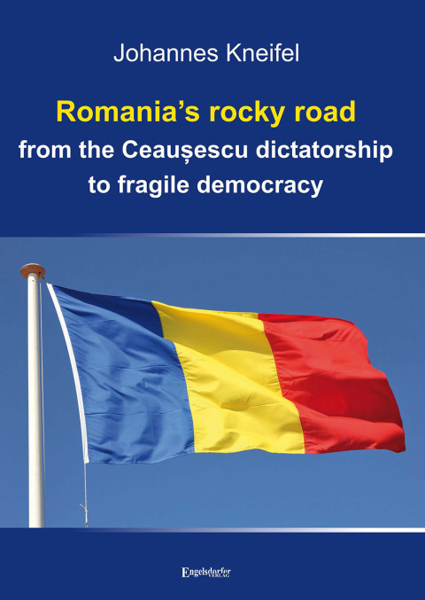 Cover image for book Romania’s rocky road from the Ceaușescu dictatorship to fragile democracy