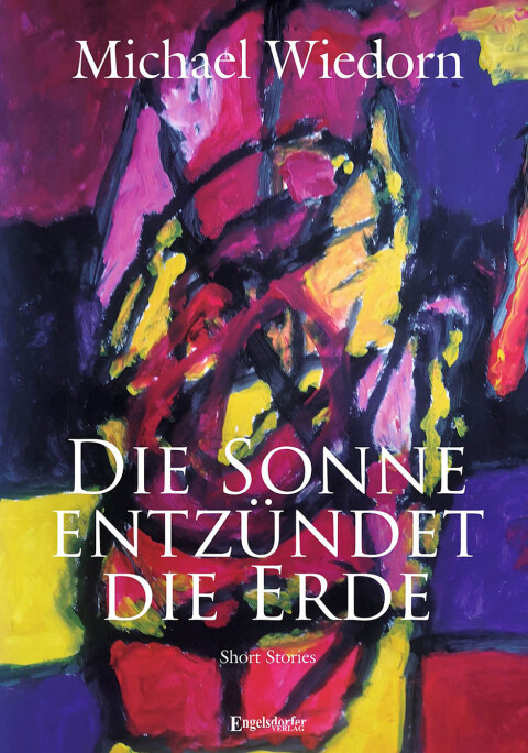 Cover image for book Die Sonne entzündet die Erde