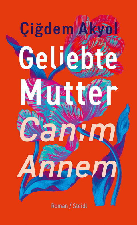 Cover image for book Geliebte Mutter – Canım Annem
