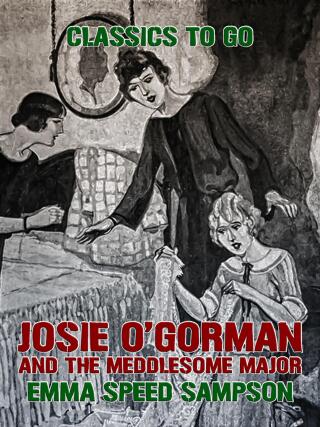Josie O'Gorman and the Meddlesome Major