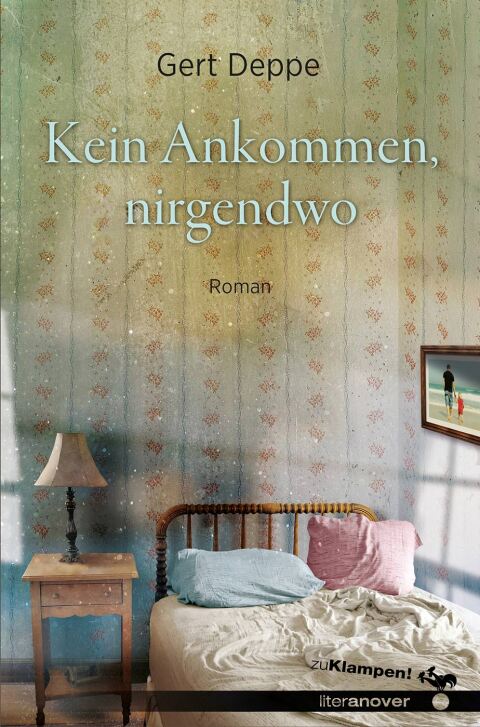 Cover image for book Kein Ankommen, nirgendwo