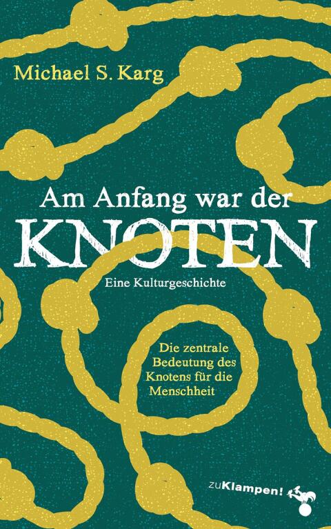 Cover image for book Am Anfang war der Knoten