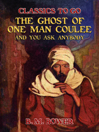 The Ghost of One Man Coulee and You Ask Anybody