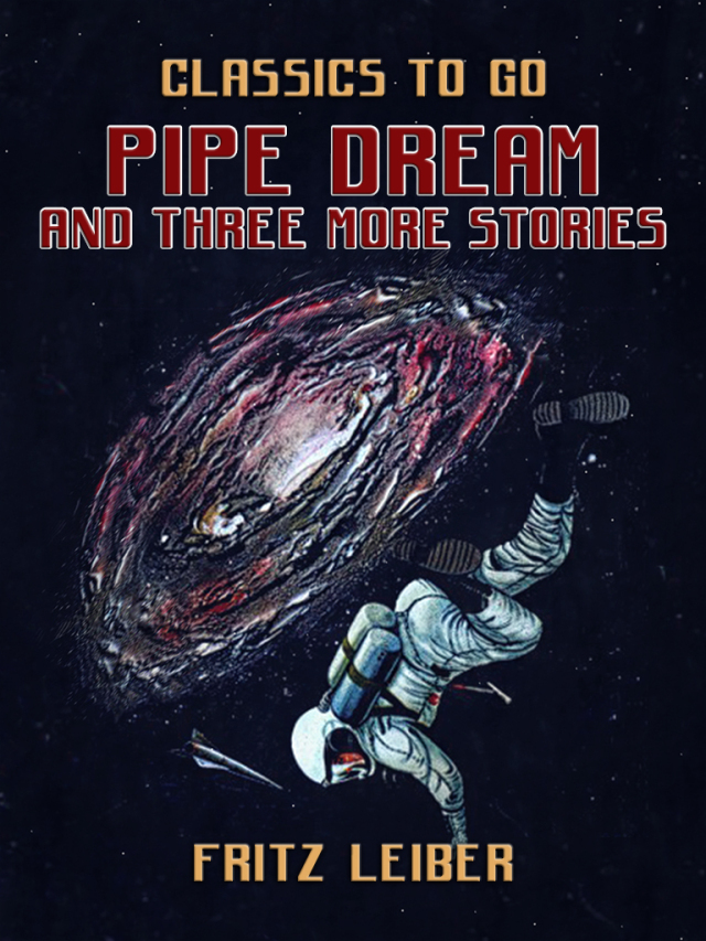 Pipe Dream and three more stories