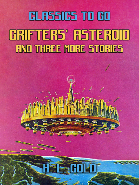 Grifters' Asteroid and three more stories 