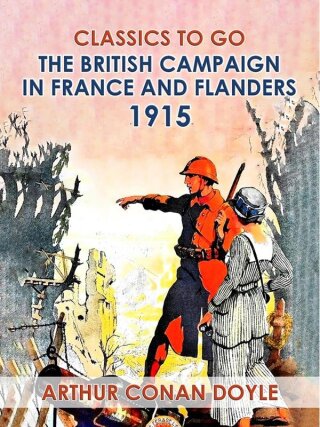 The British Campaign in France and Flanders, 1915