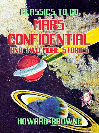 Mars Confidential and two more stories