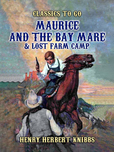 Maurice and the Bay Mare \u0026 Lost Farm Camp 