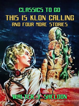 This Is Klon Calling And Four More Stories