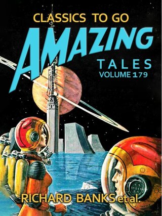 Amazing Tales Volume 179