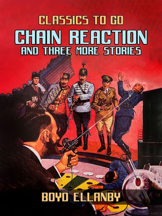 Chain Reaction and Three More Stories