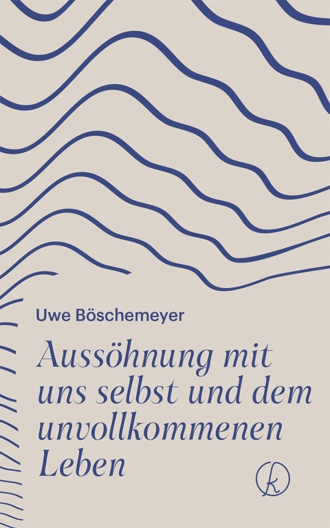 Cover image for book Aussöhnung mit uns selbst und dem unvollkommenen Leben