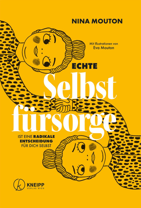 Cover image for book Echte Selbstfürsorge ist eine radikale Entscheidung für dich selbst