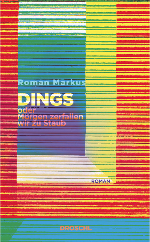 Cover image for book Dings oder Morgen zerfallen wir zu Staub