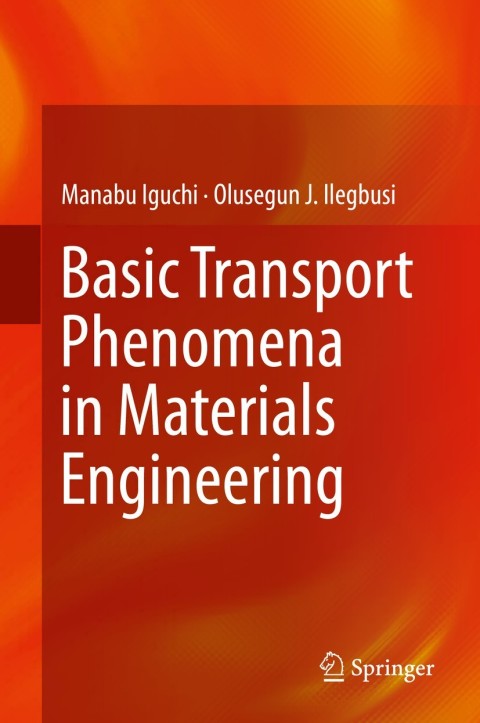 Cover image for book Basic Transport Phenomena in Materials Engineering