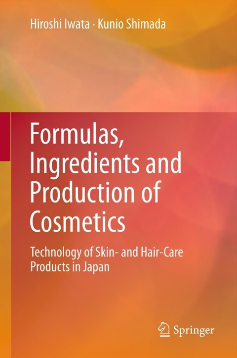 Cover image for book Formulas, Ingredients and Production of Cosmetics