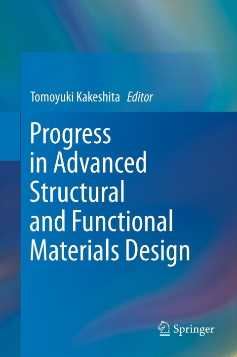 Cover image for book Progress in Advanced Structural and Functional Materials Design