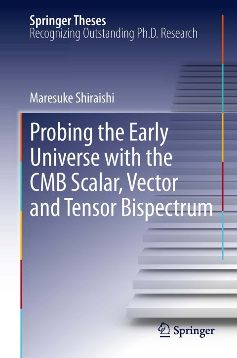 Cover image for book Probing the Early Universe with the CMB Scalar, Vector and Tensor Bispectrum