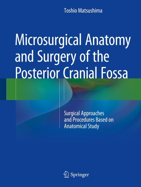 Cover image for book Microsurgical Anatomy and Surgery of the Posterior Cranial Fossa