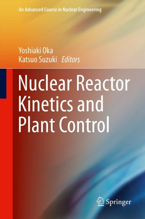 Cover image for book Nuclear Reactor Kinetics and Plant Control