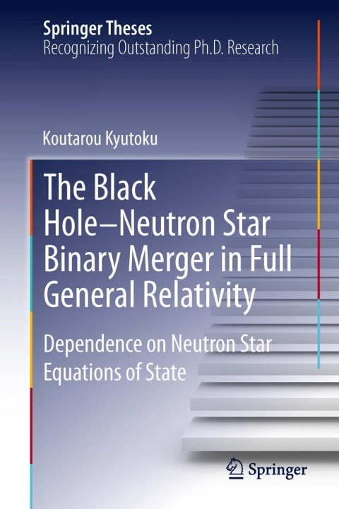 Cover image for book The Black Hole-Neutron Star Binary Merger in Full General Relativity