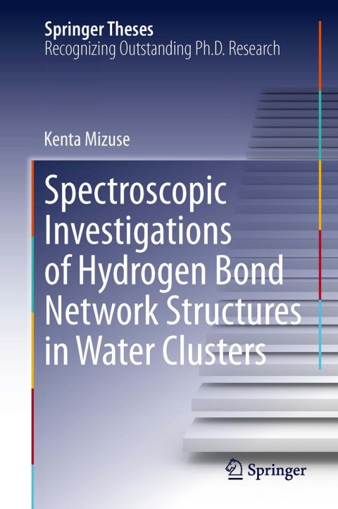 Cover image for book Spectroscopic Investigations of Hydrogen Bond Network Structures in Water Clusters