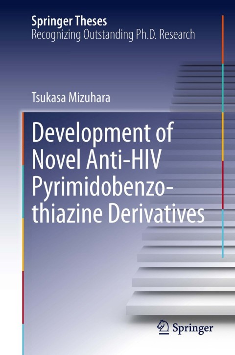 Cover image for book Development of Novel Anti-HIV Pyrimidobenzothiazine Derivatives