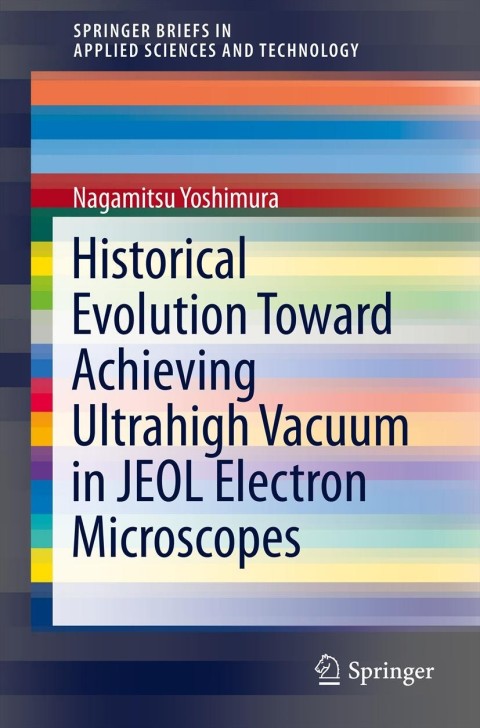 Cover image for book Historical Evolution Toward Achieving Ultrahigh Vacuum in JEOL Electron Microscopes