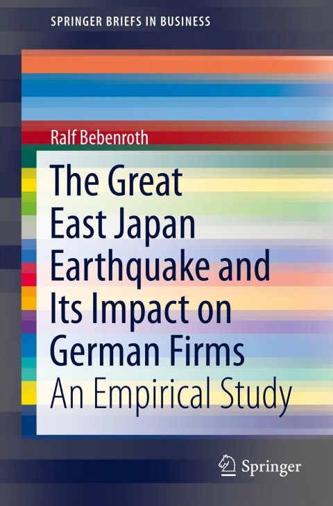 Cover image for book The Great East Japan Earthquake and Its Impact on German Firms