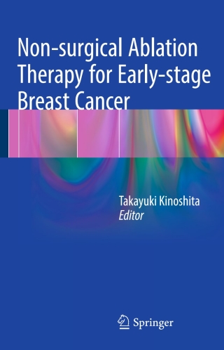 Non-surgical Ablation Therapy for Early-stage Breast Cancer