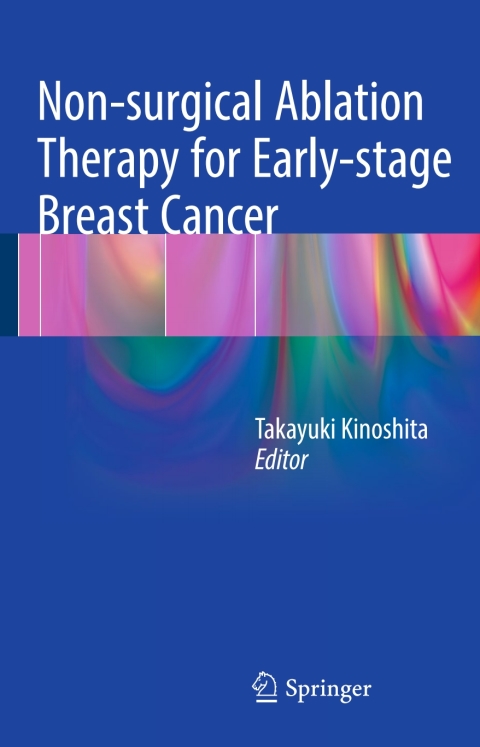 Cover image for book Non-surgical Ablation Therapy for Early-stage Breast Cancer