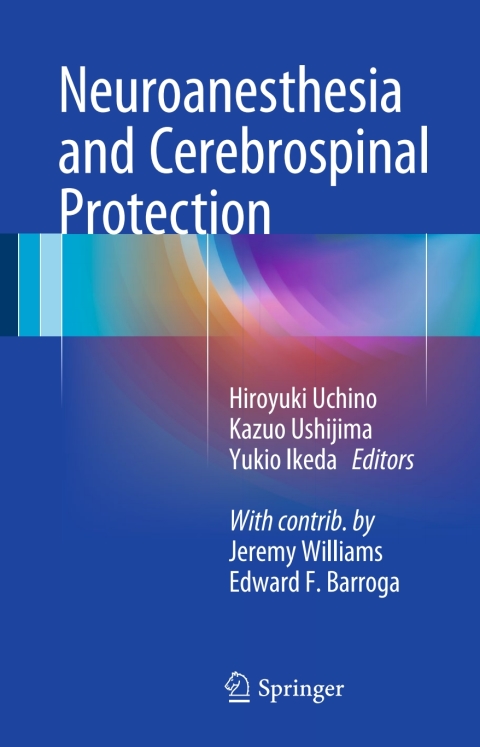 Cover image for book Neuroanesthesia and Cerebrospinal Protection