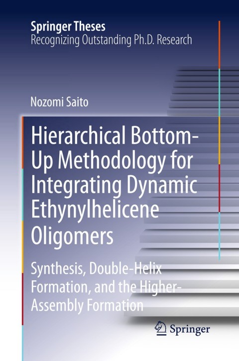Cover image for book Hierarchical Bottom-Up Methodology for Integrating Dynamic Ethynylhelicene Oligomers
