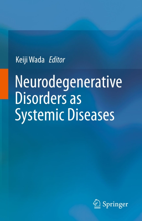 Cover image for book Neurodegenerative Disorders as Systemic Diseases