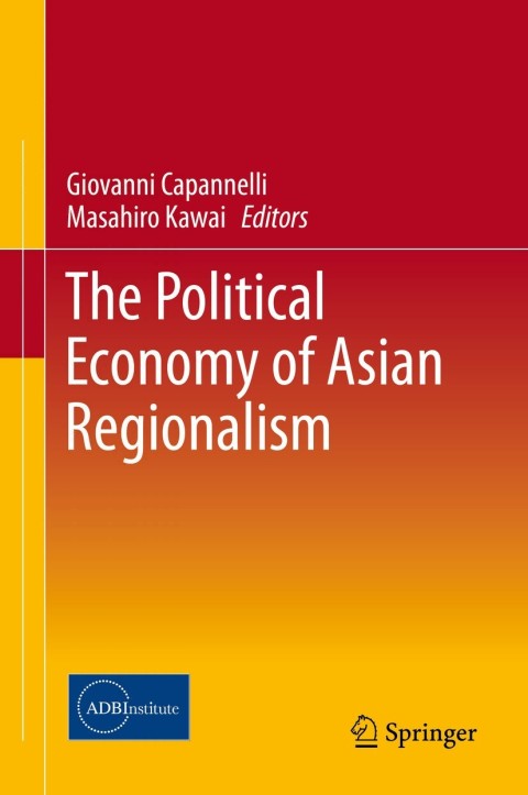 Cover image for book The Political Economy of Asian Regionalism