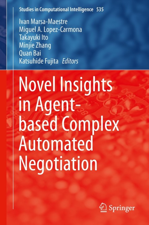 Cover image for book Novel Insights in Agent-based Complex Automated Negotiation