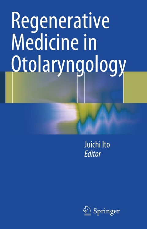 Cover image for book Regenerative Medicine in Otolaryngology