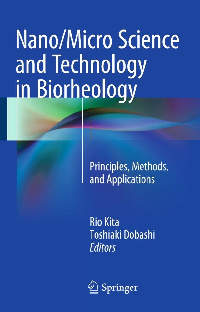 Nano/Micro Science and Technology in Biorheology