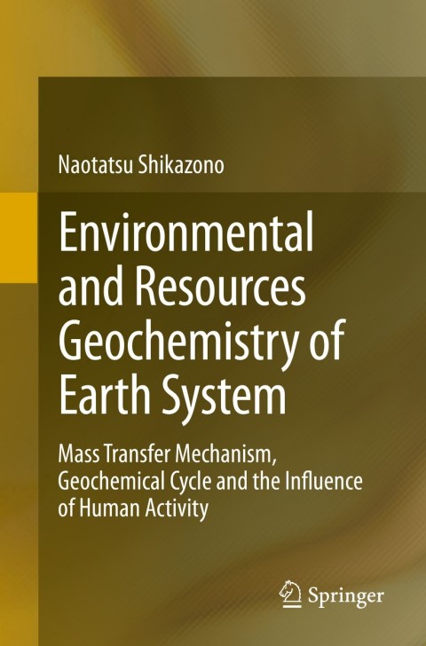 Cover image for book Environmental and Resources Geochemistry of Earth System
