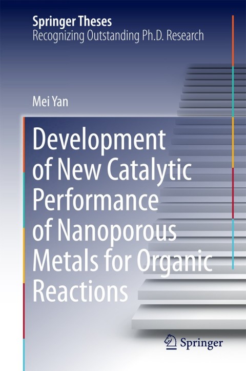 Cover image for book Development of New Catalytic Performance of Nanoporous Metals for Organic Reactions