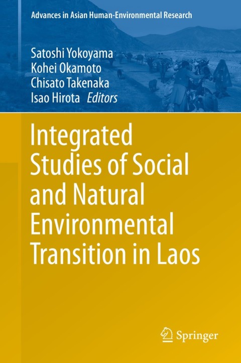 Cover image for book Integrated Studies of Social and Natural Environmental Transition in Laos